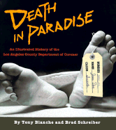 Death in Paradise: An Illustrated History of the Los Angeles County Department of Coroner