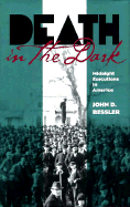 Death in the Dark: Music, Friendship, Criticism - Bessler, John D