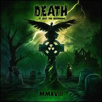 Death ...Is Just the Beginning, MMXVIII - Various Artists