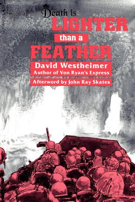 Death is Lighter Than a Feather - Westheimer, David, and Skates, John R (Afterword by)