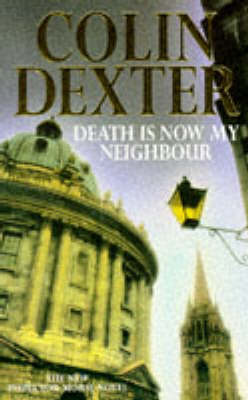 Death is Now My Neighbour - Dexter, Colin