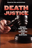 Death Justice: Rehnquist, Scalia, Thomas and the Contradictions of the Death Penalty