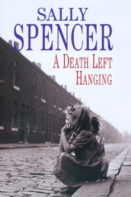 Death Left Hanging - Spencer, Sally