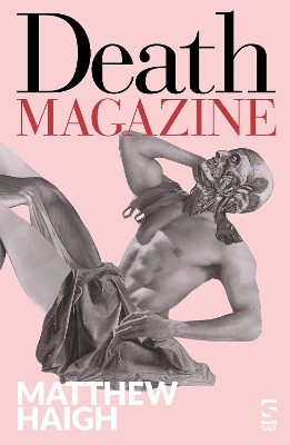 Death Magazine - Haigh, Matthew