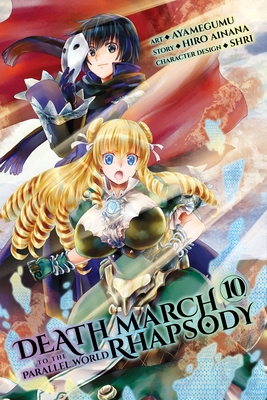 Death March to the Parallel World Rhapsody, Vol. 10 (Manga) - Ainana, Hiro, and Ayamegumu, and Gancio, Rochelle