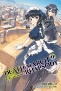 Death March to the Parallel World Rhapsody, Vol. 11 (Light Novel): Volume 11