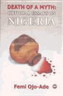 Death of a Myth: Critical Essays on Nigeria