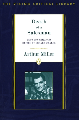 Death of a Salesman - Miller, Arthur, and Weales, Gerald (Editor)