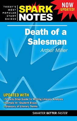"Death of a Salesman" - Miller, Arthur, and SparkNotes (Editor)