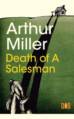 Death of a Salesman - Miller, Arthur