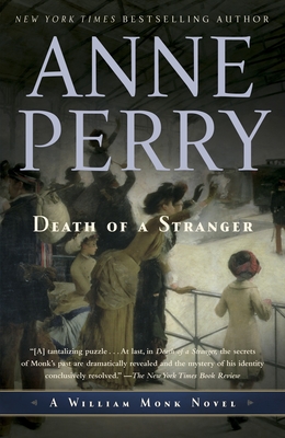 Death of a Stranger: A William Monk Novel - Perry, Anne