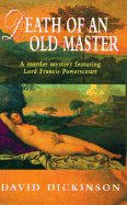 Death of an Old Master: A Murder Mystery Featuring Lord Francis Powerscourt