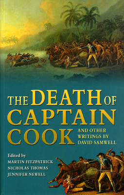 Death of Captain Cook: And Other Writings by David Samwell - Thomas, Nicholas (Editor), and Fitzpatrick, Martin (Editor), and Newell, Jenny (Editor)