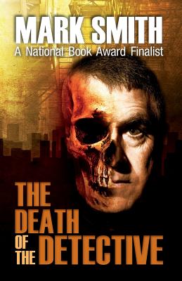 Death of The Detective - Smith, Mark