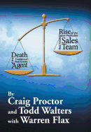 Death of the Traditional Real Estate Agent: Rise of the Super-Profitable Real Estate Sales Team