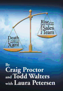 Death of the Traditional Real Estate Agent: Rise of the Super-Profitable Real Estate Sales Team