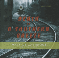 Death on a Southern Breeze - de Castrique, Mark, and Dufris, William (Read by)