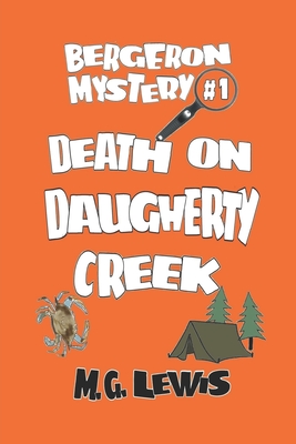 Death on Daugherty Creek - Lewis, M G