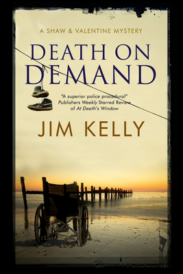 Death on Demand: A Shaw and Valentine Police Procedural - Kelly, Jim