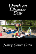 Death on Disaster Day - Gates, Nancy Gotter