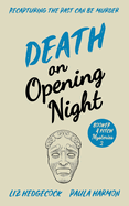 Death on Opening Night