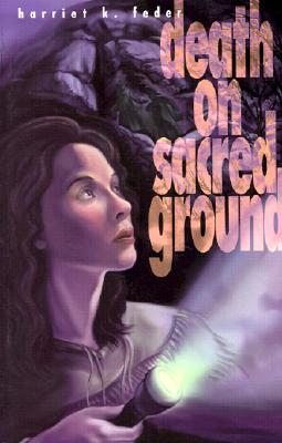 Death on Sacred Ground - Feder, Harriet K