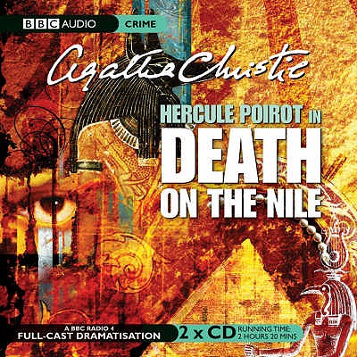 Death On The Nile - Christie, Agatha, and Cast, Full (Read by), and Moffatt, John (Read by)