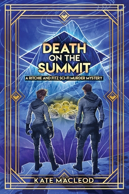 Death on the Summit: A Ritchie and Fitz Sci-Fi Murder Mystery - MacLeod, Kate