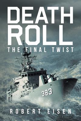 Death Roll: The Final Twist - Eisen, Robert