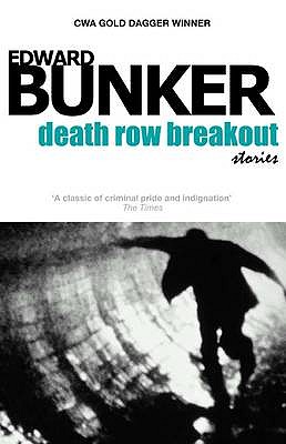 Death Row Breakout Stories - Bunker, Edward, and Northway, Olly (Cover design by)