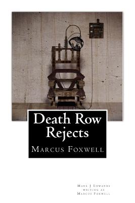 Death Row Rejects: Compilation - Edwards, Mark J