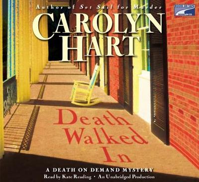 Death Walked in - Hart, Carolyn, and Reading, Kate (Read by)