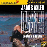 Deathlands #60-Destiny's Truth (Deathlands)