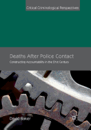 Deaths After Police Contact: Constructing Accountability in the 21st Century