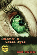 Death's Green Eyes