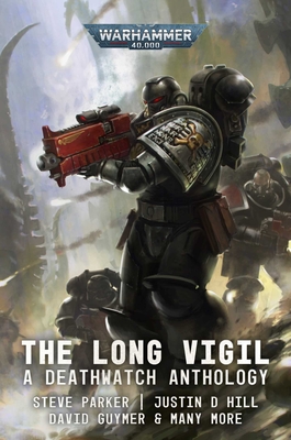Deathwatch: The Long Vigil - Parker, Steve, and Counter, Ben, and Collins, Marc