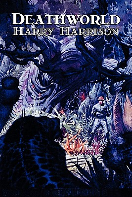 Deathworld by Harry Harrison, Science Fiction, Adventure - Harrison, Harry