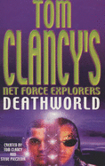 Deathworld - Clancy, Tom, and Pieczenik, Steve