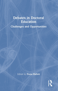 Debates in Doctoral Education: Challenges and Opportunities