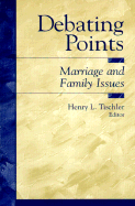 Debating Points: Marriage and Family Issues
