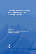 Debating Political Identity and Legitimacy in the European Union