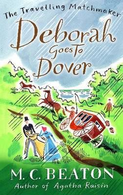 Deborah Goes to Dover - Beaton, M.C.