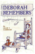Deborah Remembers - Alleyn, Susanne, and Albrecht, Lillie V