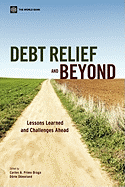 Debt Relief and Beyond: Lessons Learned and Challenges Ahead