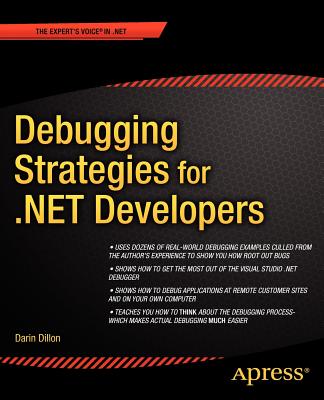 Debugging Strategies for .Net Developers - Dillon, Darin