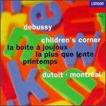 Debussy: Children's Corner/La Bote A Joujoux/Printemps/La Plus Que Lente - James Earl Barnes (cimbalom); Pierre Vincent Plante (horn); Theodore Baskin (oboe); Orchestre Symphonique de Montral; Charles Dutoit (conductor)