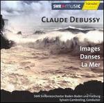 Debussy: Images; La Mer; Danses