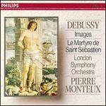Debussy: Images; Le Martyre de Saint Sébastien
