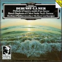 Debussy: La Mer; Prlude  l'aprs-midi d'un Faune; Ravel: Daphnis et Chlo Suite No. 2; Pavane - Berlin Philharmonic Orchestra; Herbert von Karajan (conductor)