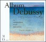 Debussy: Le Compositeur et ses Interprètes
